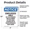 Signmission Employees Only No Customers Are OSHA Notice Sign, Vinyl Decal, 7in W x 10in L, 2PK OS-2PACK-NS-D-710-V-11997 - alternate 6